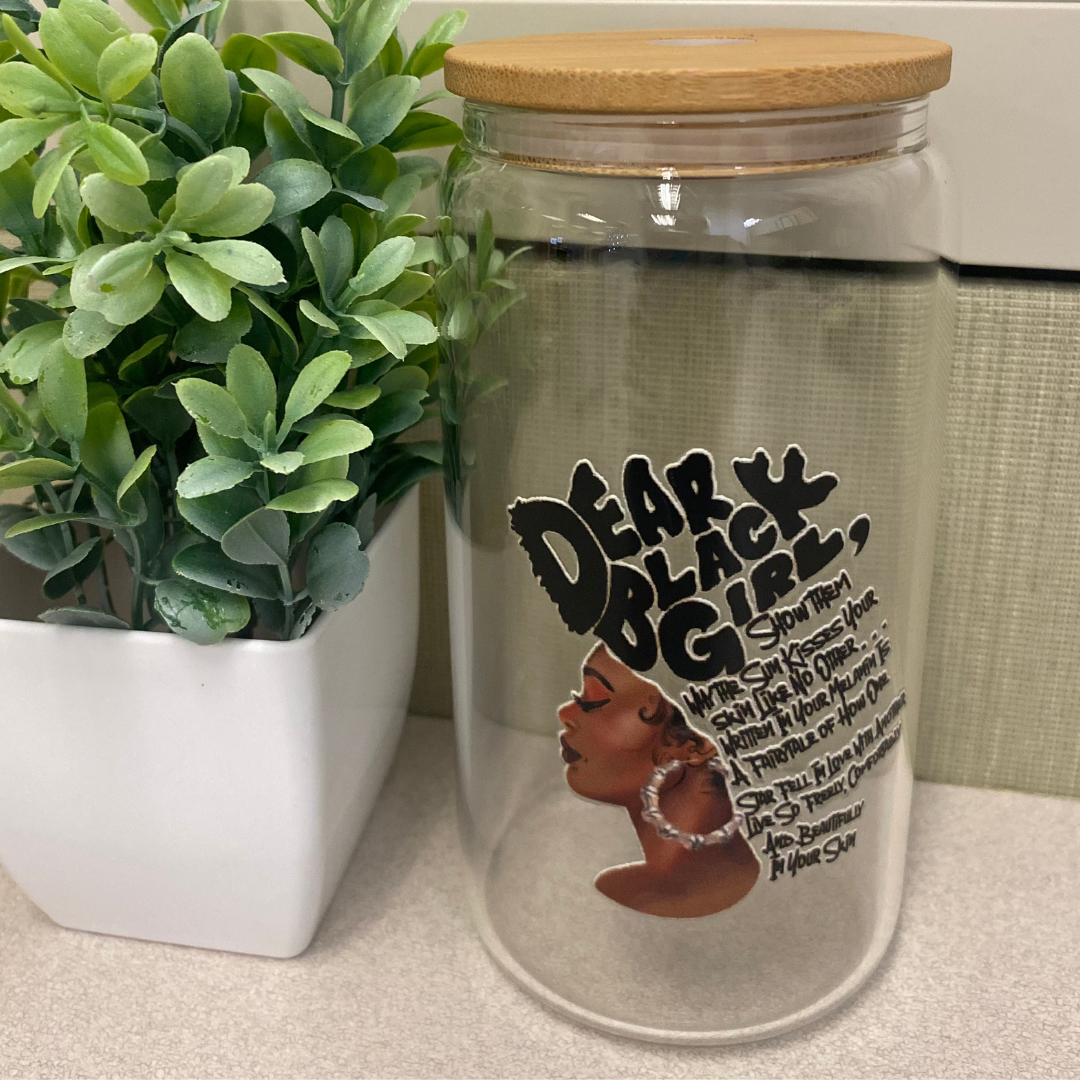 "Dear Black Girl" Faith-Based 16oz Glass Libby Cup