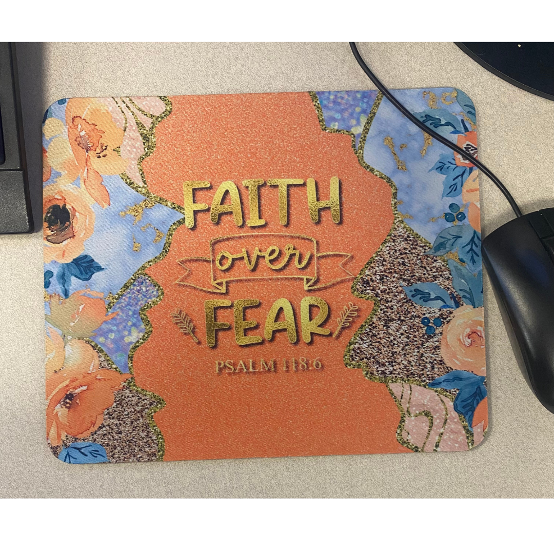 Sleek and Durable Mouse Pad "Faith over Fear"