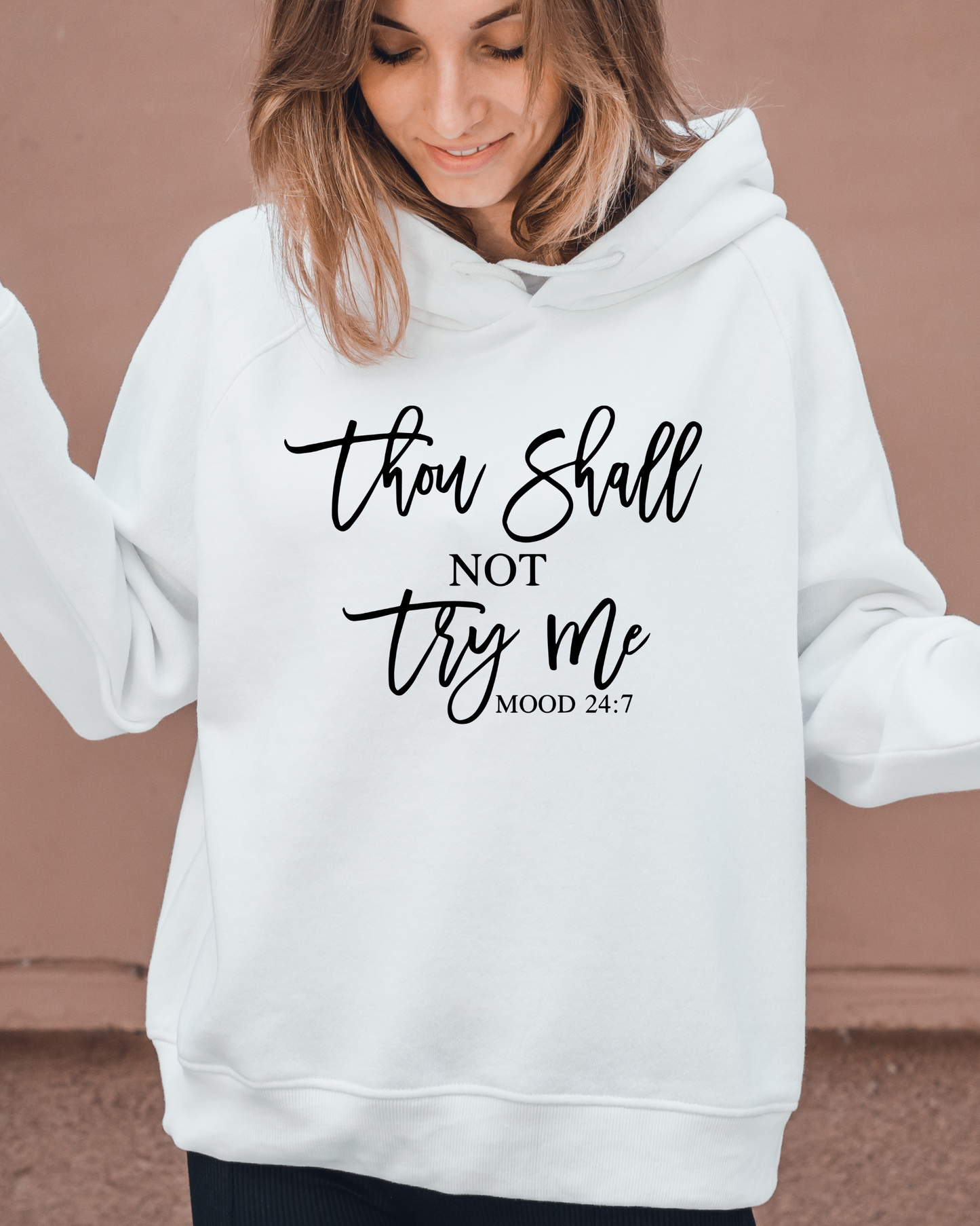 "Thou Shall Not Try Me" Faith-Based Hoodie