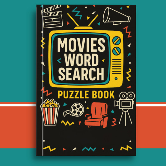 Movies Word Search Puzzle Book: Fun Puzzles for Film Lovers | Test Your Knowledge of Classics, Blockbusters & Hollywood Icons: A Movie-Themed Word ... Film History | 6x9 Inches, 55 Unique Puzzles