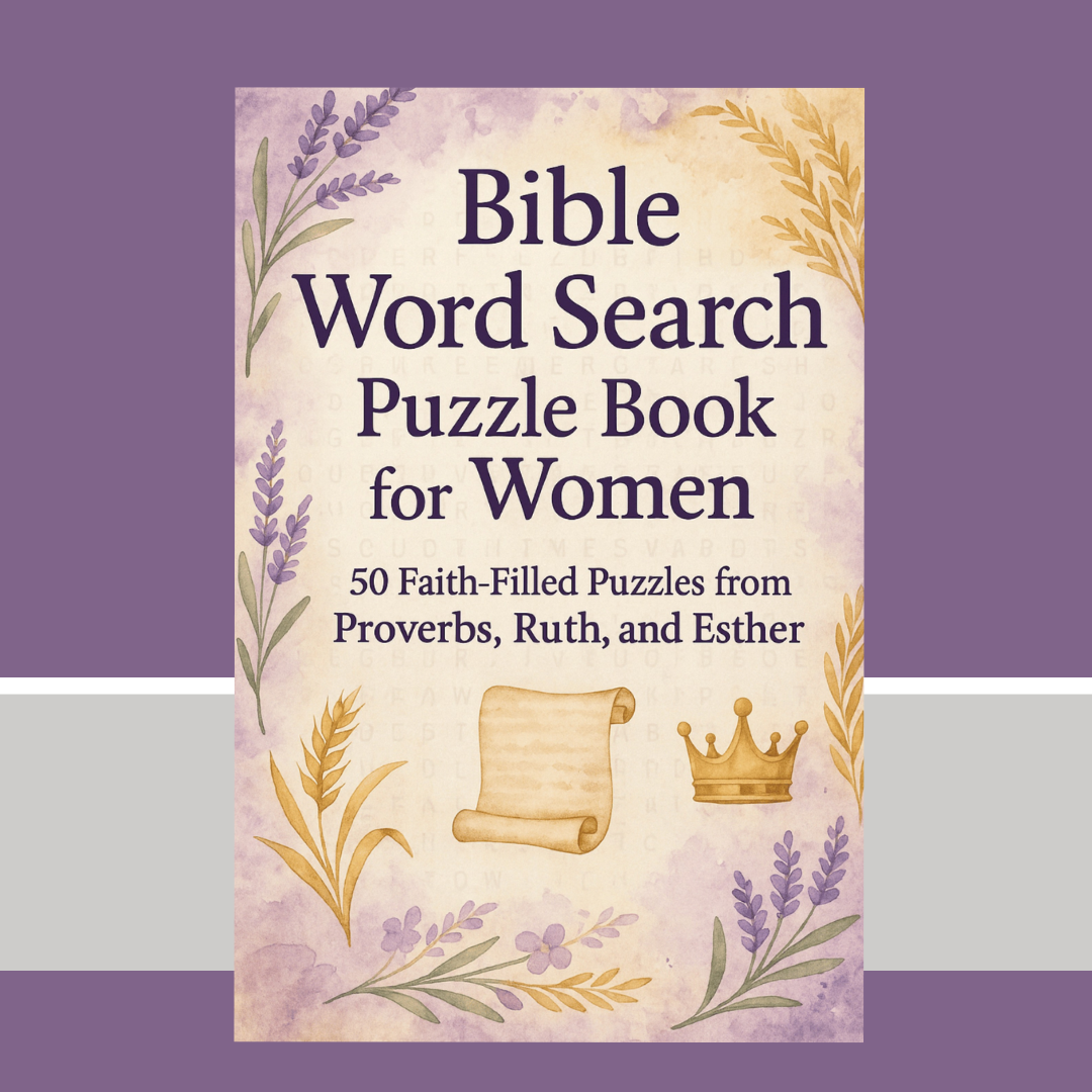 Bible Word Search Puzzle Book for Women | Highlighting the Wisdom of Proverbs, the Loyalty of Ruth, and the Courage of Esther