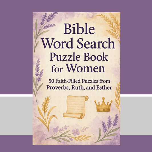 Bible Word Search Puzzle Book for Women | Highlighting the Wisdom of Proverbs, the Loyalty of Ruth, and the Courage of Esther