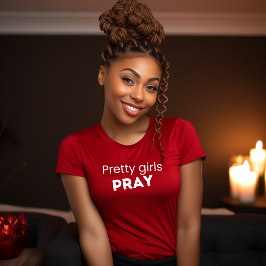 Pretty Girls Pray T-shirt