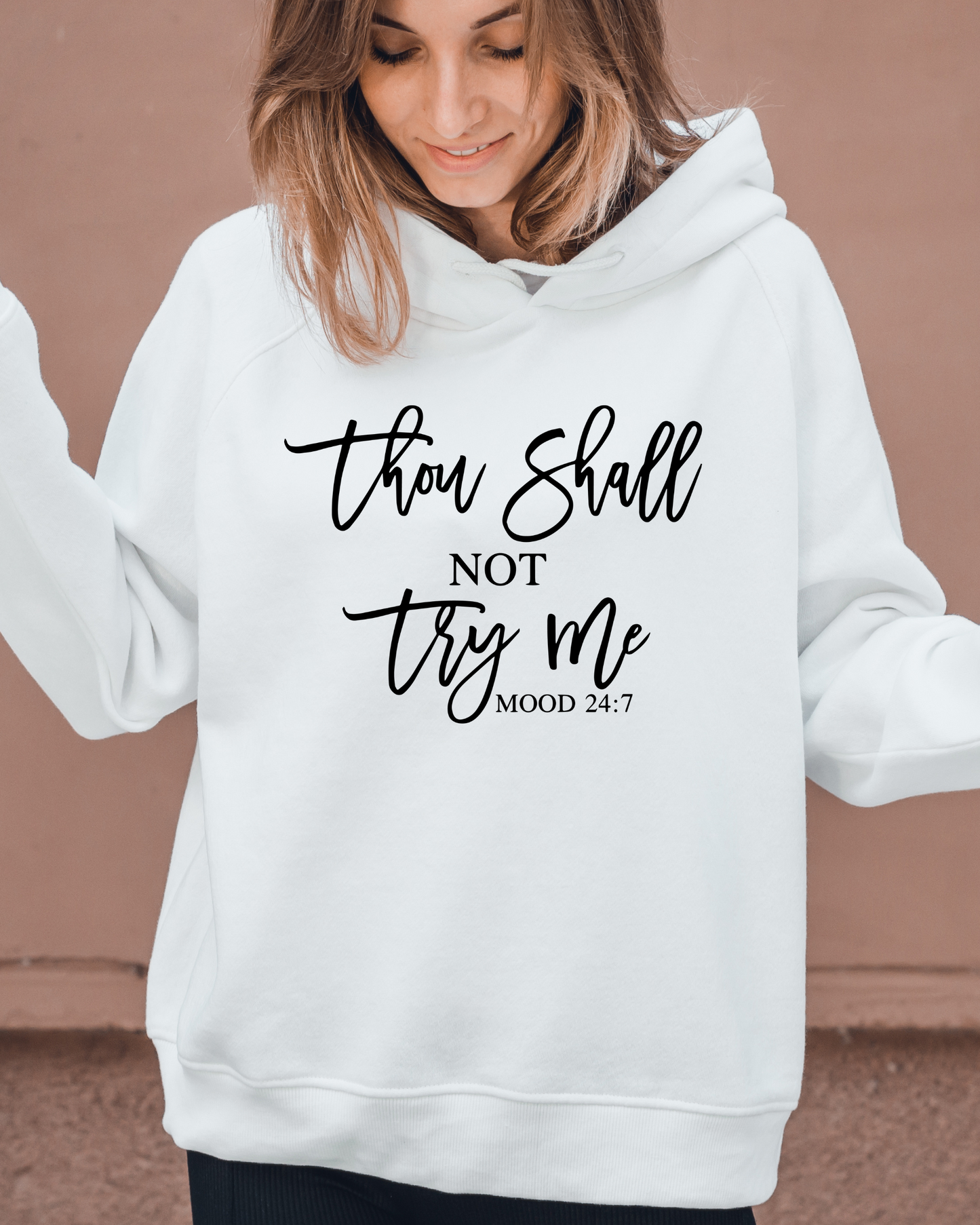 Thou Shall Not Try Me - Hoodie